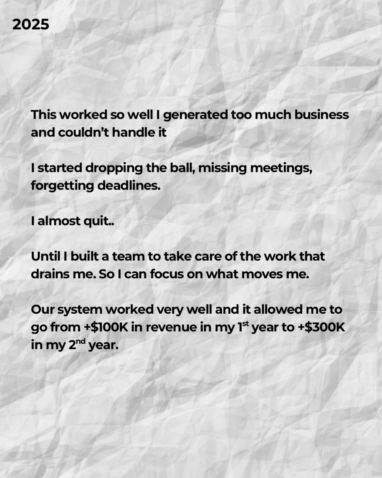 Built a team. Tripled the business.